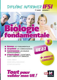 Biologie fondamentale UE 2.1 - Semestre 1 - Infirmier en IFSI - DEI - Préparation complète - 5e éd Kamel Abbadi Author