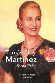 Santa Evita Tomas Eloy MartÃ­nez Author