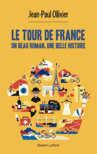 Le Tour de France Jean-Paul Ollivier Author