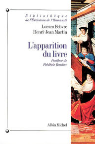 L'Apparition du livre Lucien Febvre Author