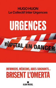 Urgences: HÃ´pital en danger Hugo Huon Author