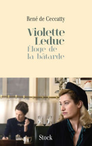 Violette Leduc RenÃ© de Ceccaty Author