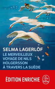 Le Merveilleux Voyage de Nils Holgersson Ã  travers la SuÃ¨de Selma LagerlÃ¶f Author