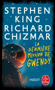 La DerniÃ¨re Mission de Gwendy Stephen King Author