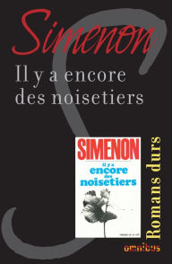 Il y a encore des noisetiers Georges Simenon Author