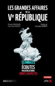 Les Grandes Affaires de la Ve RÃ©publique Philippe BROUSSARD Author