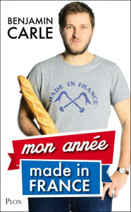 Mon année Made in France Benjamin CARLE Author