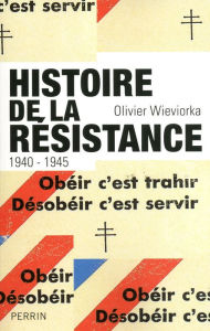 Histoire de la Résistance Olivier WIEVIORKA Author
