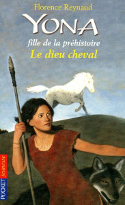 Yona fille de la préhistoire tome 12 Florence REYNAUD Author