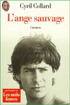 L'ange Sauvage - Carnets - Cyril Collard