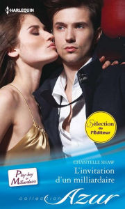 L'invitation d'un milliardaire - Chantelle Shaw