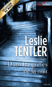 Dans les griffes de la nuit - Leslie  Tentler