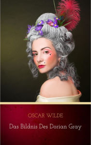 Das Bildnis des Dorian Gray - Oscar Wilde