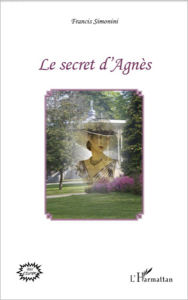 Le secret d'Agnès Francis Simonini Author