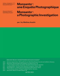 Mathieu Asselin: Monsanto: A Photographic Investigation Mathieu Asselin Photographer