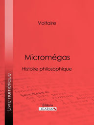Micromégas: Histoire philosophique Voltaire Author