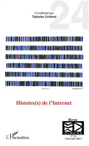 Histoire(s) de l'Internet Tiphaine Zetlaoui Author