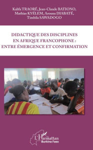 Didactique des disciplines en Afrique francophone : entre émergence et confirmation Arouna Diabaté Author