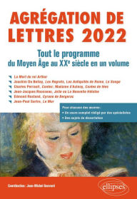 AgrÃ©gation de Lettres 2022. Tout le programme du Moyen Age au XXe siÃ¨cle en un volume Jean-Michel Gouvard (coord.) Author