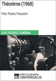 9782341008952 - Encyclopaedia Universalis: Théorème de Pier Paolo Pasolini: Les Fiches Cinéma d'Universalis - Livre