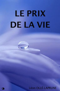 Le Prix de la Vie Léon Ollé-Laprune Author