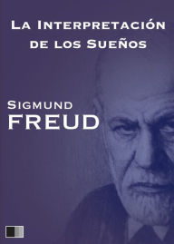 La interpretación de los sueños Sigmund Freud Author