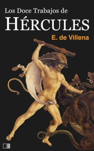 Los doce trabajos de Hércules - Enrique de Villena