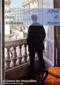 Les Deux Maîtresses Alfred de Musset Author