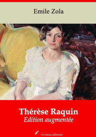 Thérèse Raquin: Nouvelle édition augmentée - Arvensa Editions Emile Zola Author
