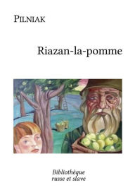 Riazan-la-pomme Boris Pilniak Author