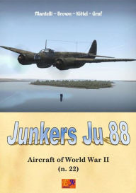 Junkers Ju-88 Mantelli - Brown - Kittel - Graf Author