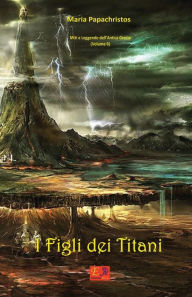 I Figli dei Titani Maria Papachristos Author