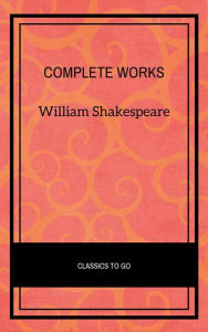 William Shakespeare: Complete works + Extras - 73 titles (Annotated and illustrated) William Shakespeare Author