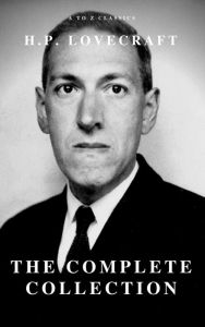 H.P. Lovecraft : The Complete Fiction H. P. Lovecraft Author