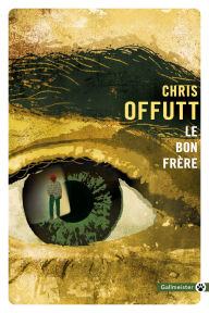 Le bon frère Chris Offutt Author
