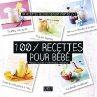 100% recettes pour bébé Arielle Rosin Author