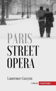 PARIS STREET OPERA - Laurence Garçon
