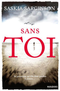 Sans toi - Saskia Sarginson