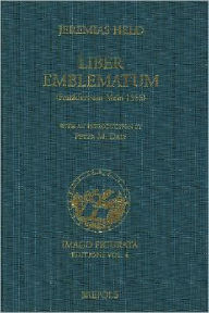 Jeremias Held. 'Liber Emblematum' (Frankfurt-am-Main 1566): 'Liber Emblematum' (Frankfurt-am-Main 1566) Andrea Alciato Author