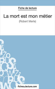 La mort est mon métier: Analyse complète de l' fichesdelecture.com Author