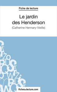 Le jardin des Henderson: Analyse complète de l' - Marie Mahon