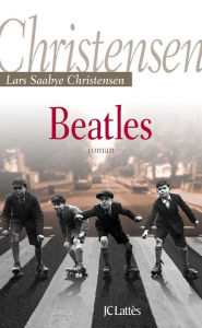 Beatles Lars Saabye Christensen Author