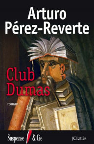 Club Dumas Arturo PÃ©rez-Reverte Author