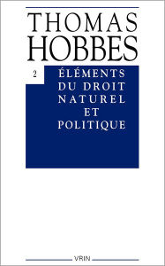 Elements du droit naturel et politique Thomas Hobbes Author