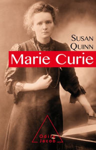 Marie Curie: Nouvelle édition Susan Quinn Author