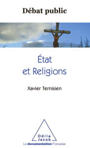 État et Religions Xavier Ternisien Author