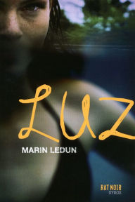 Luz - Marin Ledun