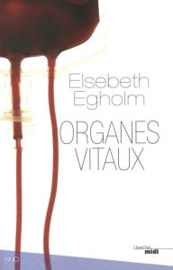 Organes vitaux Elsebeth EGHOLM Author