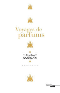Voyages de parfums Collectif Author