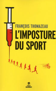 L'imposture du sport - François THOMAZEAU